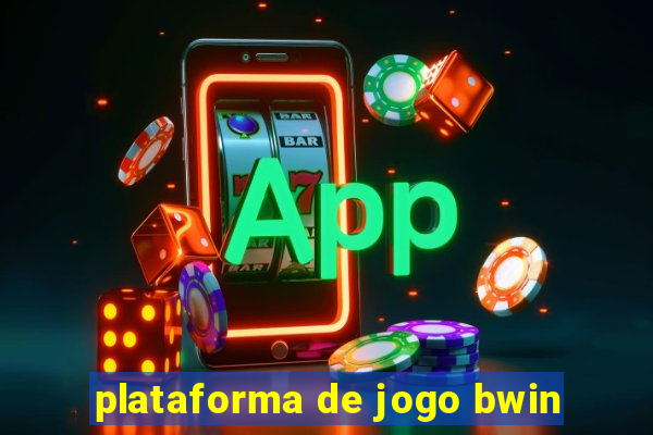 plataforma de jogo bwin